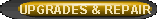 Upgrades & Repairs